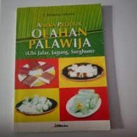 Aneka Produk Olahan Palawija (Ubi Jalar, Jagung, Sorghum)