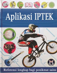 Ensiklopedia Mengenal Sains: aplikasi iptek Jilid 7