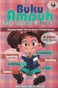 Buku Ampuh Bahasa Inggris SD/MI Kelas 4,5,6: dilengkapi dengan rubrik 