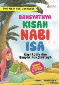 Dahsyatnya Kisah Nabi Isa : bayi ajaib dan banyak mukjizatnya