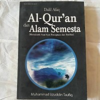 Dalil Afaq Al-Qur'an dan Alam Semesta: memahami ayat-ayat penciptaan dan syubhat