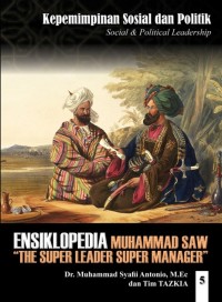 Ensiklopedia Leadership & Manajemen Muhammad SAW 