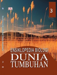 Ensiklopedia Biologi Dunia Tumbuhan Jilid 3