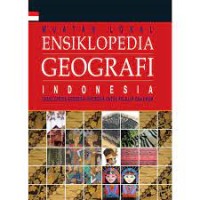 Muatan Lokal Ensiklopedia Geografi Indonesia Mengenal 33 Provinsi Di Tanah Air Jilid 6