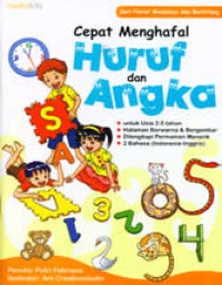 Cepat Menghafal Huruf dan Angka: untuk usia 2-5 tahun