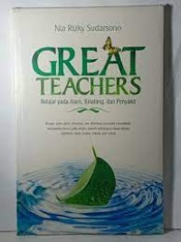 Great Teachers : belajar pada alam, binatang dan penyakit