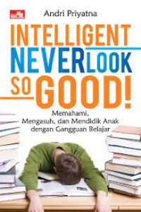 Intelligent Never Look So Good