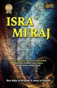 Isra' Mi'raj: kajian lengkap perjalanan Rasulullah melintasi dimensi dan waktu berdasarkan hadis sahih