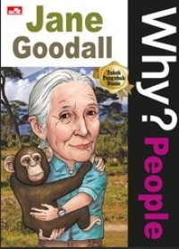 Why? People jane goodall