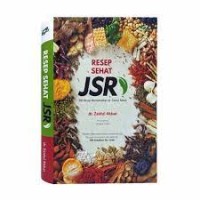 Resep Sehat JSR: 200 resep menyehatkan dr. Zaidul Akbar