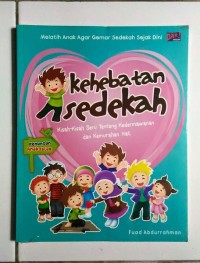 Kehebatan Sedekah: kisah-kisah seru tentang kedermawanan dan kemurahan hati