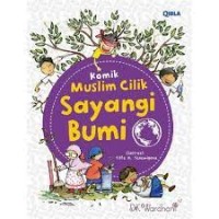 Komik Muslim Cilik: sayangi bumi