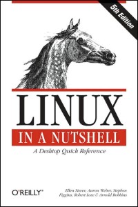 Linux In a Nutshell: a desktop quick reference