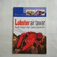 Lobster Air Tawar: budi daya dan pascapanen