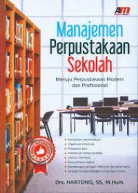 Manajemen Perpustakaan Sekolah: menuju perpustakaan modern dan profesional