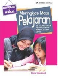 Meringkas Mata Pelajaran: 50 teknik untuk meningkatkan pembelajaran siswa