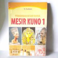 Peradaban Besar Dunia: Mesir Kuno 1