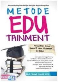 Metode Edutainment: menjadi siswa kreatif dan nyaman di kelas