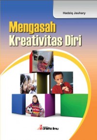 Mengasah Kreativitas Diri