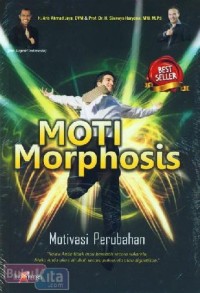 Moti Morphosis: motivasi menuju perubahan