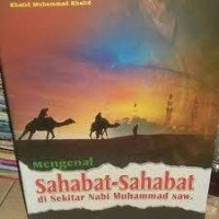 Mengenal Sahabat-Sahabat Sekitar Nabi Muhammad SAW