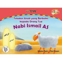 Nabi Ismail AS : teladan anak yang berbakti kepada orangtua