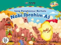 Nabi Ibrahim AS: sang penghancur berhala