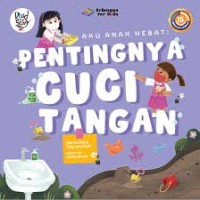 Aku Anak Hebat: pentingnya cuci tangan