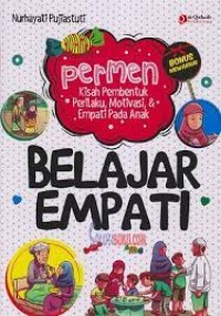 Permen (Kisah Pembentuk Perilaku, Motivasi & Empati Pada Anak): belajar empati