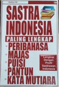 Sastra Indonesia Paling Lengkap: peribahasa, majas, puisi, pantun, kata mutiara