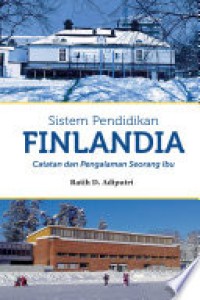 Sistem Pendidikan Finlandia: catatan dan pengalaman seorang Ibu