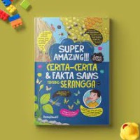 Super Amazing!!!: cerita-cerita & fakta sains tentang serangga: sains story