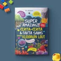 Super Amazing!!!: cerita-cerita & fakta sains tentang keajaiban laut