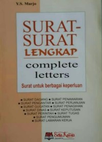 Surat-Surat Lengkap= complete letter: surat untuk berbagai keperluan