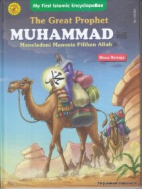 The Great Prophet Muhammad Meneladani Manusia Pilihan Allah: masa remaja