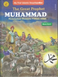 The Great Prophet Muhammad Meneladani Manusia Pilihan Allah: masa kecil