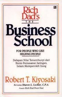 The Business School for People who Like Helping People: delapan nilai tersembunyi dari bisnis pemasaran jaringan, selain memperoleh uang