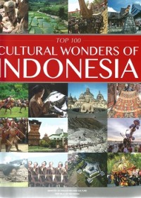 Top 100 Cultural Wonders of Indonesia