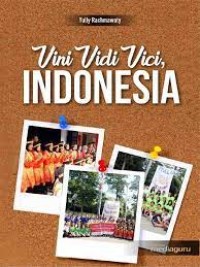 Vini Vidi Vici, Indonesia!