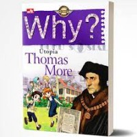 Why? Utopia (Thomas More)