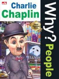 Why? People: Charlie Chaplin