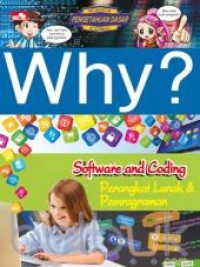 Why?: software and coding= perangkat lunak & pemrograman